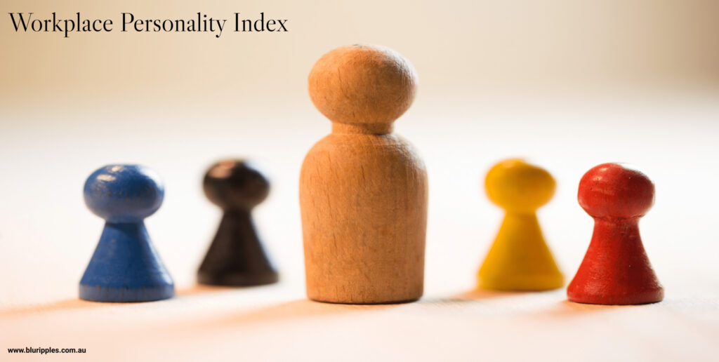 Workplace Personality Index WPI Blu Ripples Career Counselling and Career Consulting Services incl Resume Writing Blu Ripples Career Counselling and Career Consulting Services incl Resume Writing Workplace Personality Type