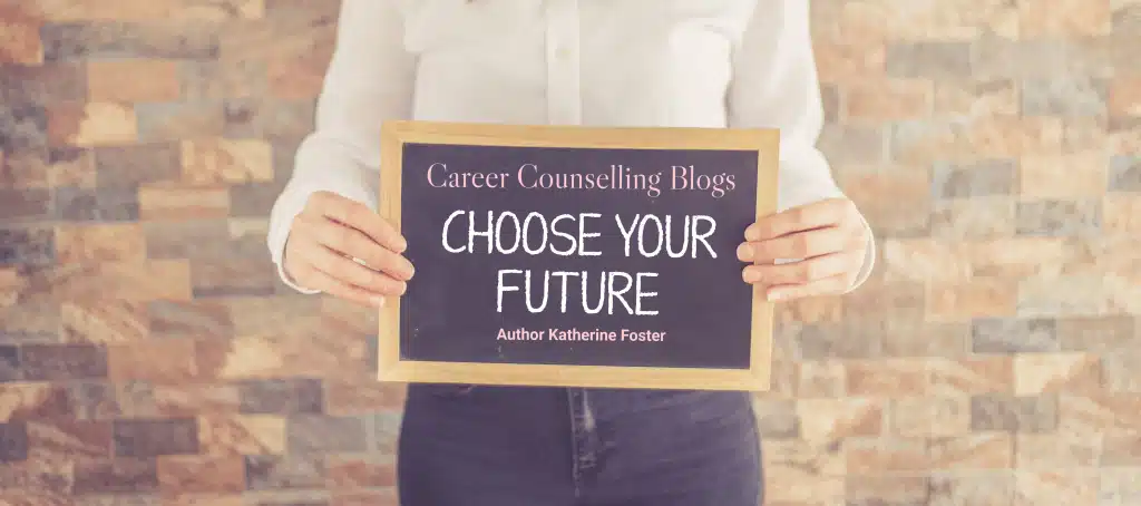 Career Counselling Blogs by Author Katherine Foster