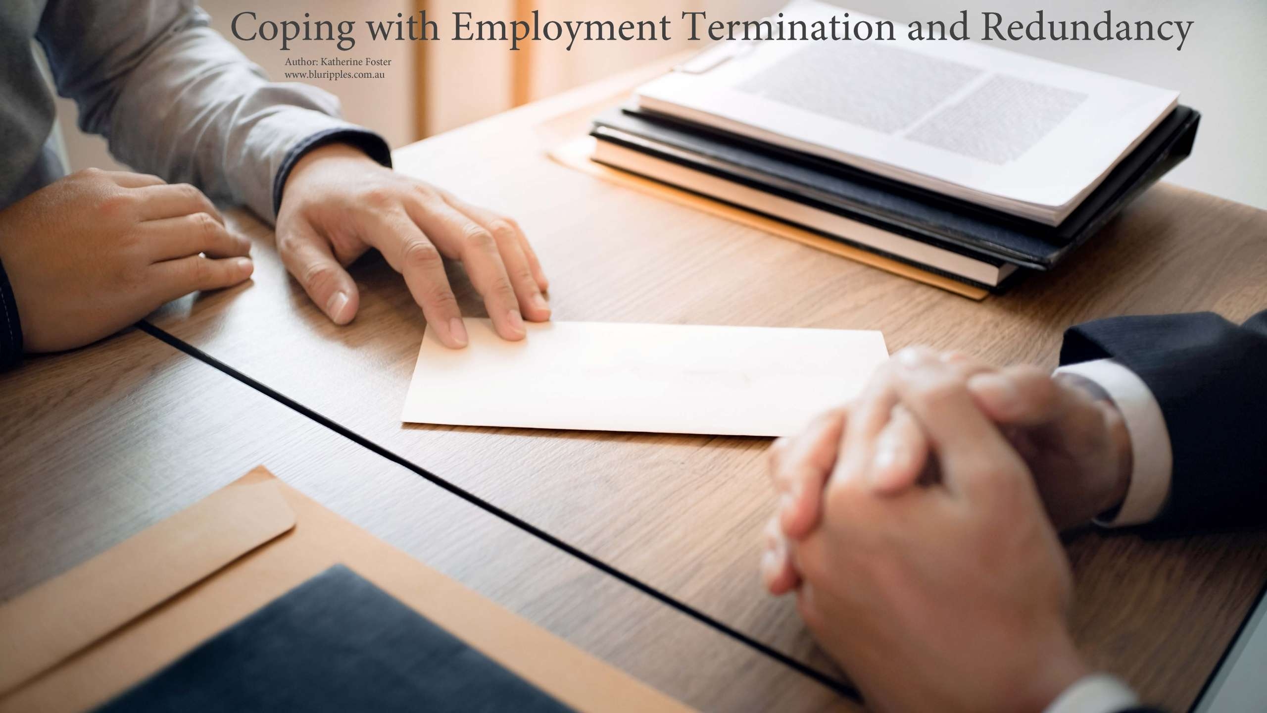 Career Counselling: Coping with Employment Termination and Redundancy; Author Katherine Foster