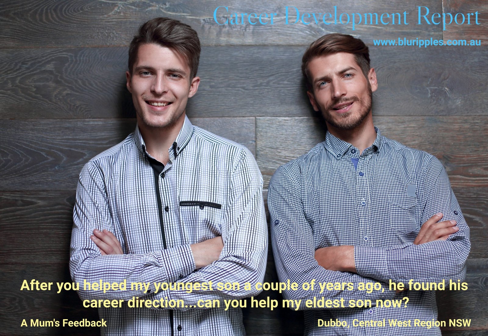 Career Development Report Dubbo NSW Career Development Plan Dubbo NSW; Central West Region - Career Plans for Teenagers - Youth - A Parents Feedback