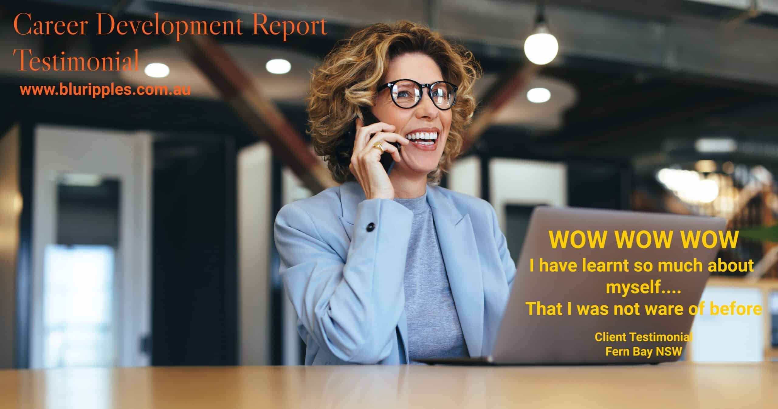 Wow Wow Wow Highly Impressed with the Career Development Report - Blu Ripples NSW Australia - Author Katherine Foster