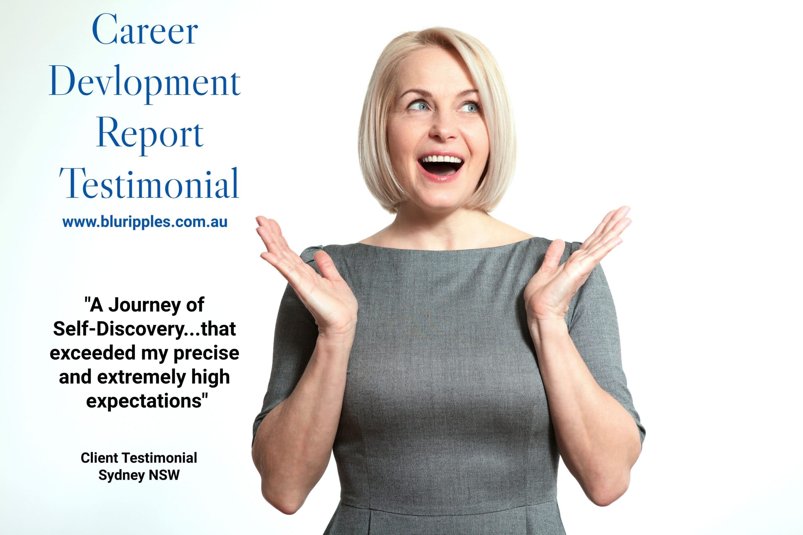 Career Development Report Plan Sydney NSW Australia - Author Katherine Foster Blu Ripples; Client review - The report exceeded my precise and extremely high expectations
