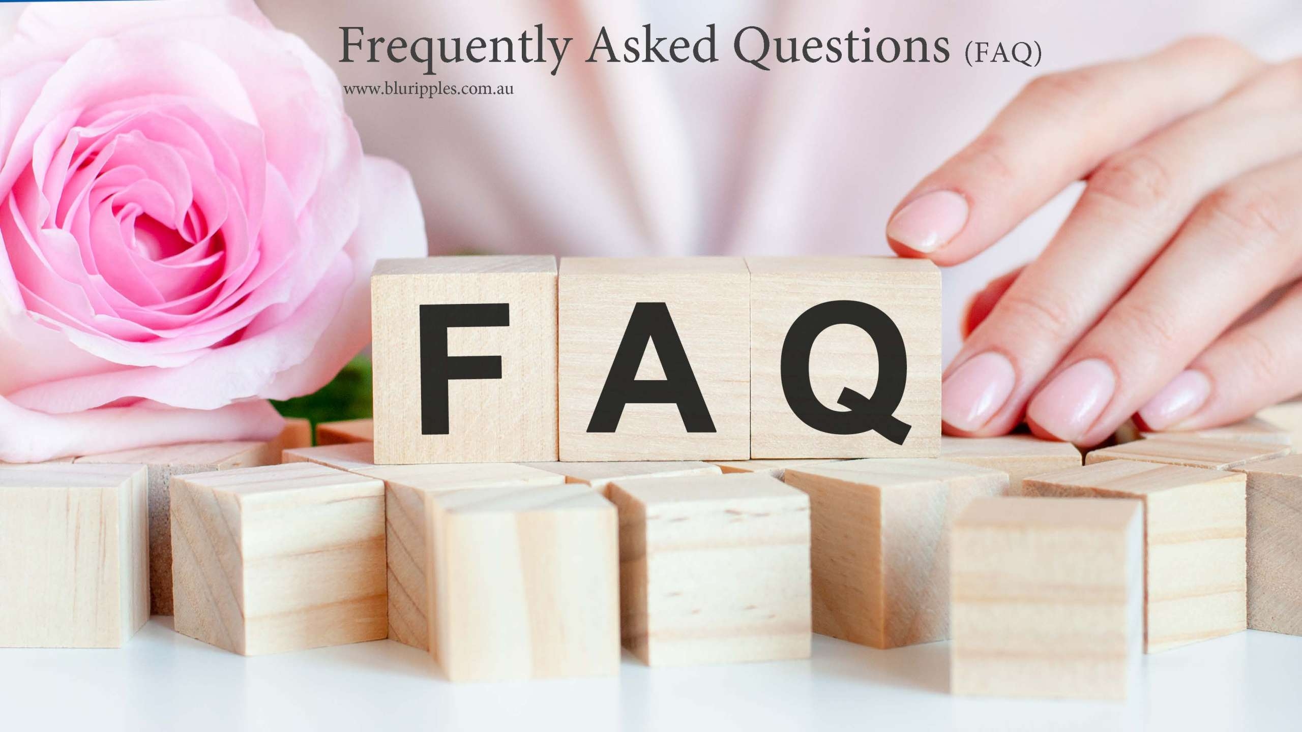 Your Questions and Our Answer - Blu Ripples NSW Australia