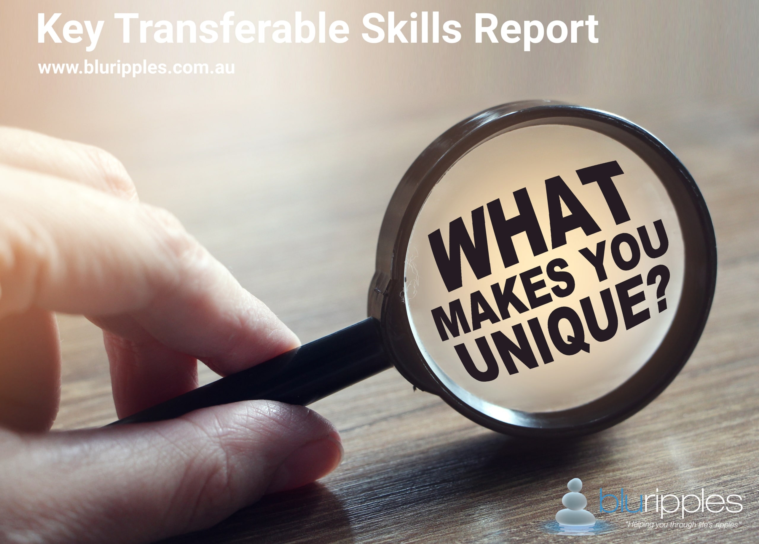 Transferable Skills Analysis Report; Blu Ripples Career Counselling can help you with Employment Skills, Career Interest Testing, Personality Testing, Uncover your transferable skills and strengths, and help you gain career clarity