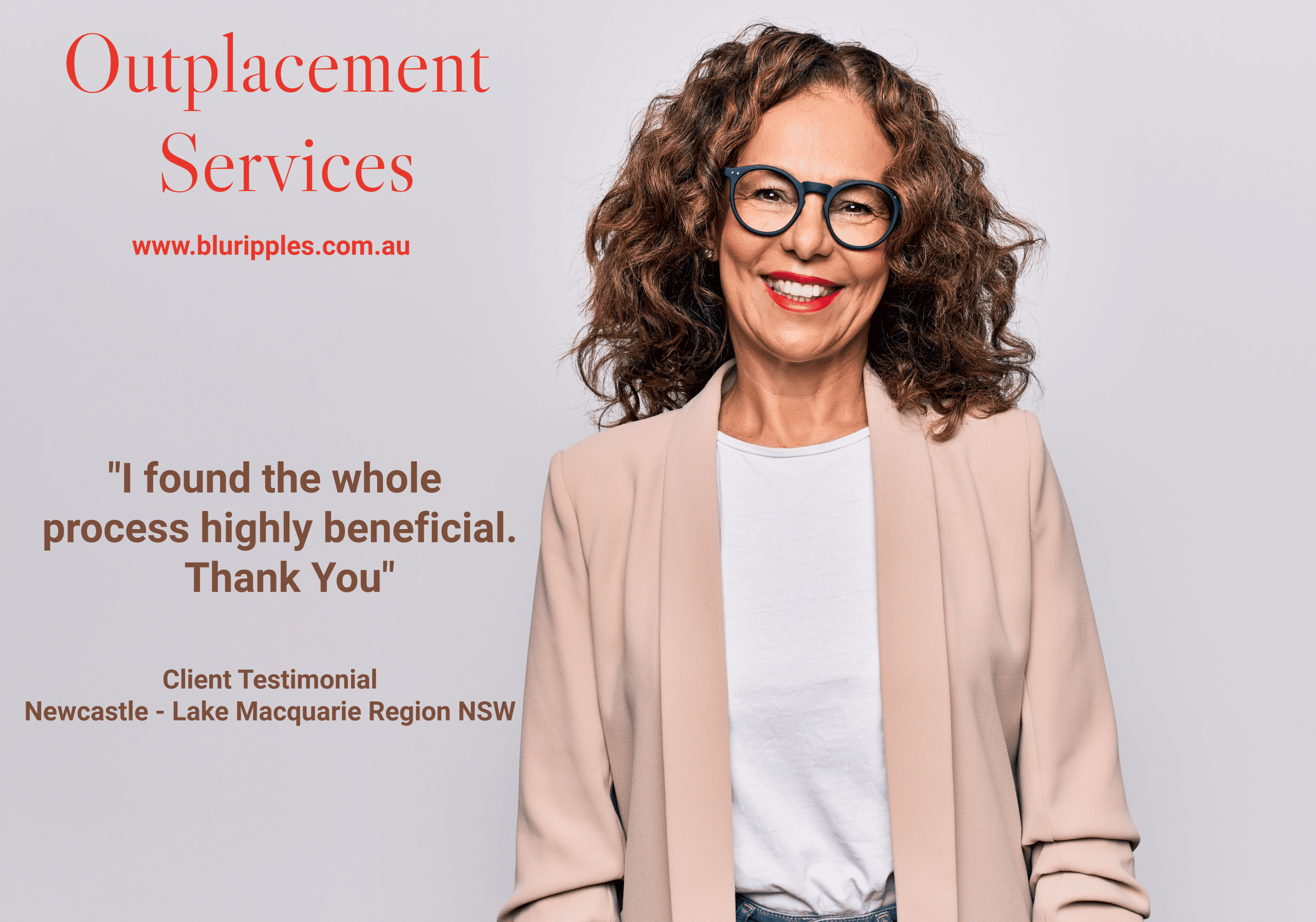 Blu Ripples Outplacement Services - Highly Beneficial; Client Testimonial Newcastle-Lake Macquarie NSW - Katherine Foster (Blu Ripples)