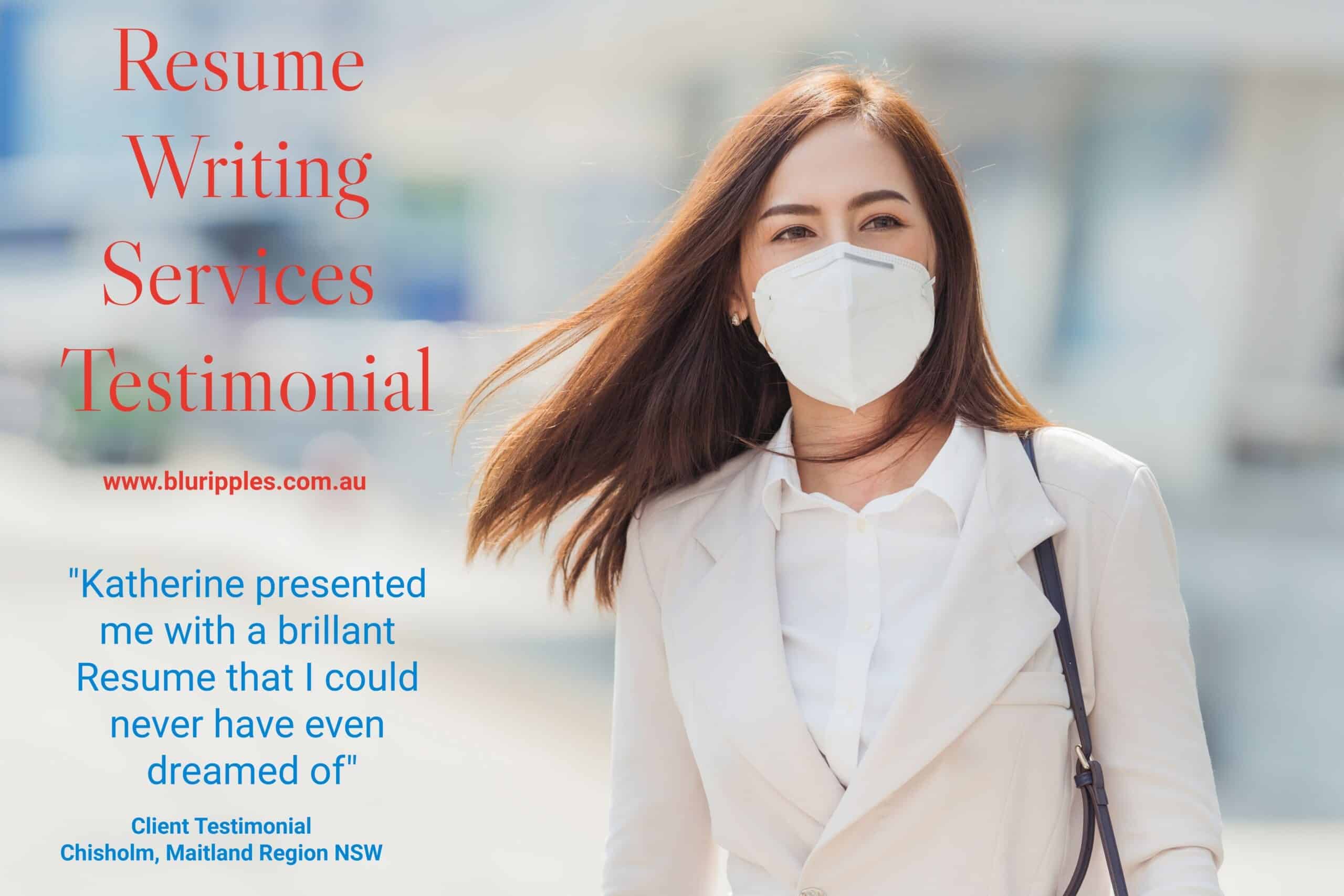 Blu Ripples Resume Testimonial - Chisholm (Maitland Region) NSW