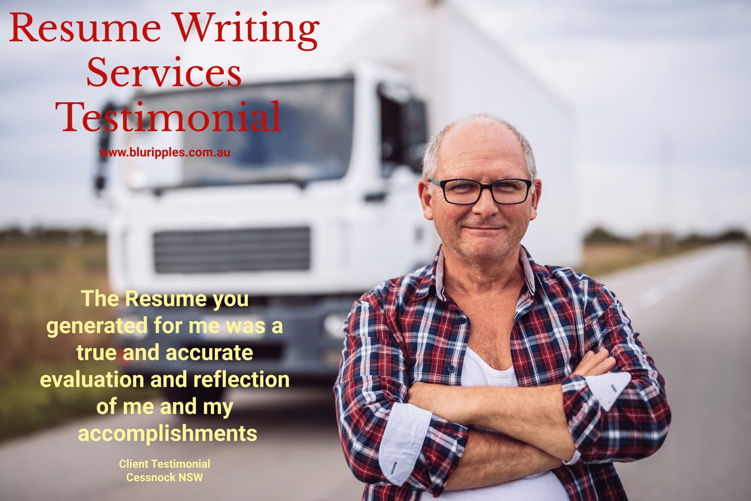 Blu Ripples Resume Review Cessnock, Lower Hunter Valley NSW Australia; Truck Driver Resume