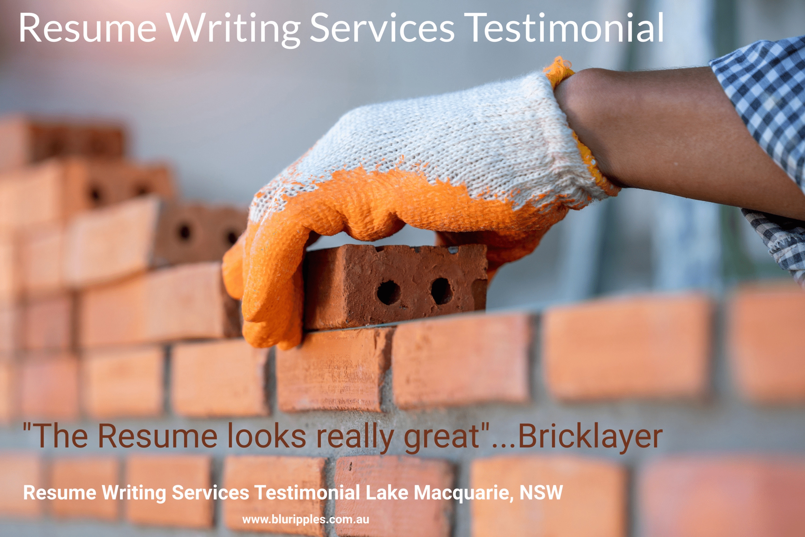 Blu Ripple Resume Review - Bricklayer - Lake Macquarie NSW Australia