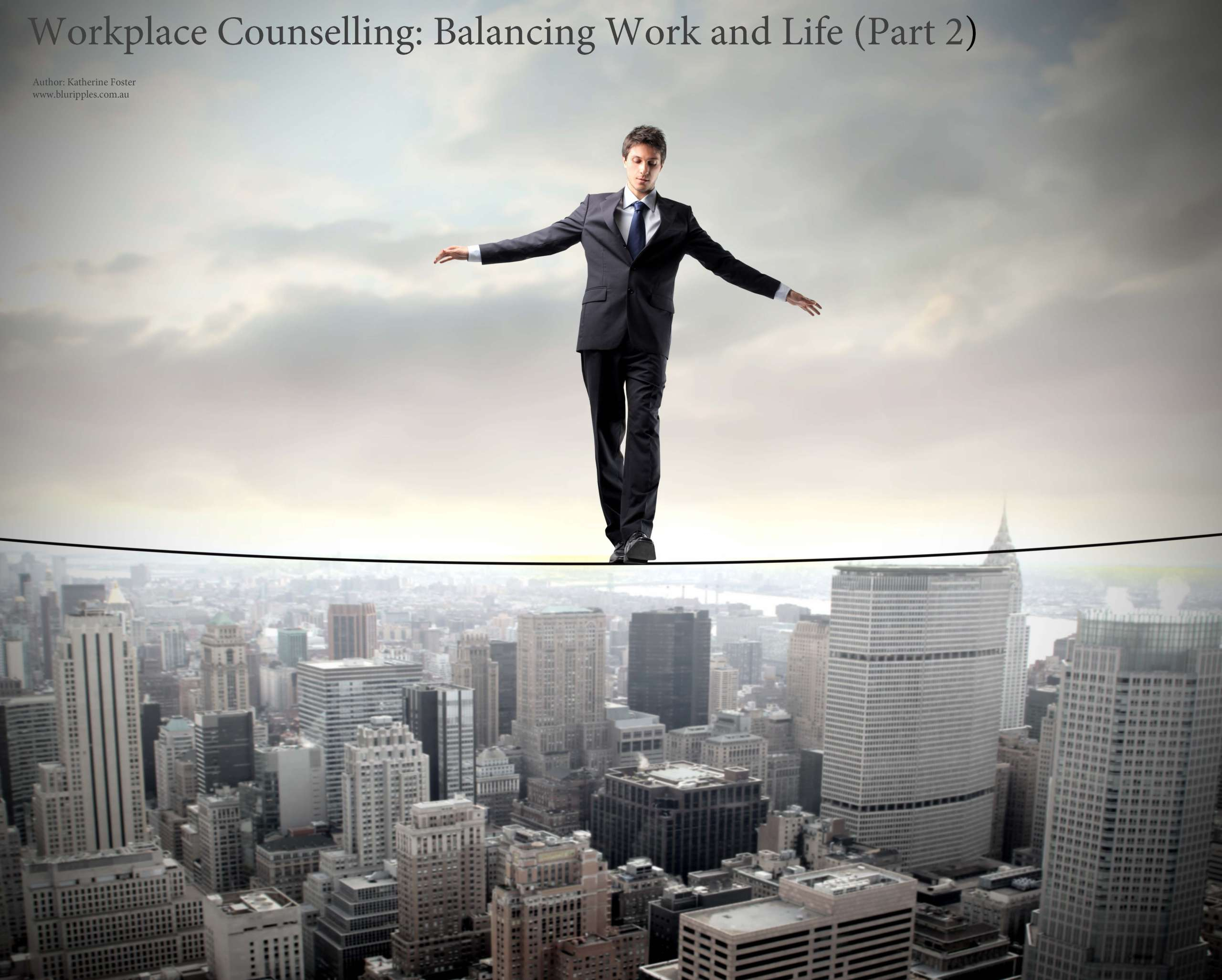 In Our Balanacing Work and Life Series (Part 2) we discuss a simple formula to help you find the balance you seek. Author Katherine Foster, Blu Ripples